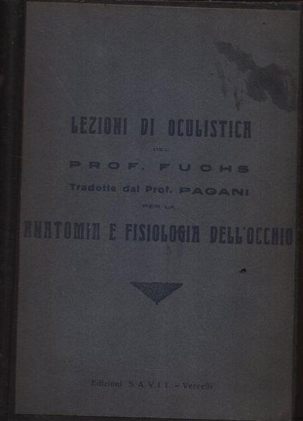 Lezioni di oculistica del prof. Fuchs - Walter R. Fuchs - copertina