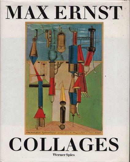 Max Ernst. Collages - Werner Spies - copertina