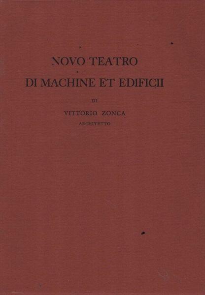 Novo teatro di machine et edificii - Vittorio Zonca - copertina