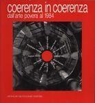 Coerenza in coerenza. Dall'arte povera al 1984 - Germano Celant - copertina