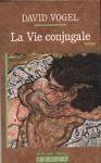 La vie conjugale - Alfred Vogel - copertina