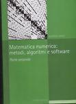 Matematica numerica: metodi, algoritmi e software. Parte seconda