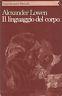 Il linguaggio del corpo - Alexander Lowen - copertina