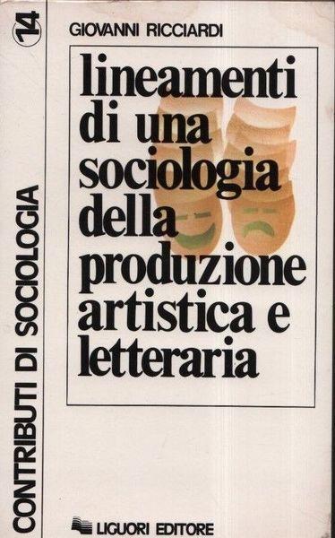 Lineamenti di una sociologia della produzione artistica e letteraria - Giovanni Ricciardi - copertina