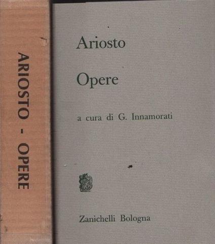 Ariosto. Opere - Giuliano Innamorati - copertina
