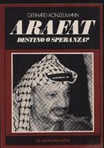 Arafat. Destino o speranza?
