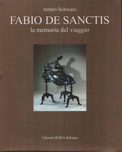 Fabio De Sanctis. La memoria del viaggio-The memory of the journey - Arturo Schwarz - copertina