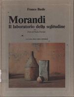 Morandi. Il laboratorio della solitudine