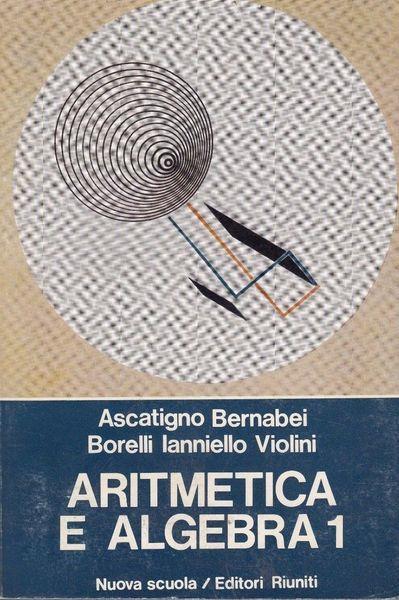 Aritmetica e algebra 1 - copertina