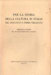 Per la storia della cultura in Italia nel Duecento e primo Trecento