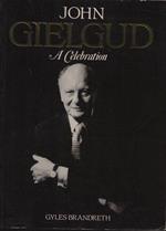 John Gielgud. A celebration