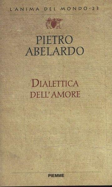 Dialettica dell'amore - Pietro Abelardo - copertina