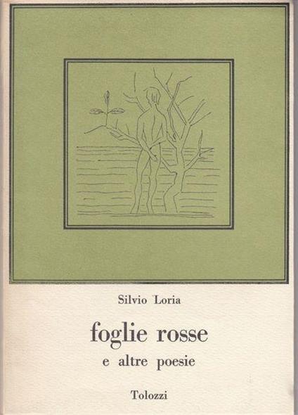 Autografo!! Foglie Rosse E Altre Poesie - Silvio Loria - copertina