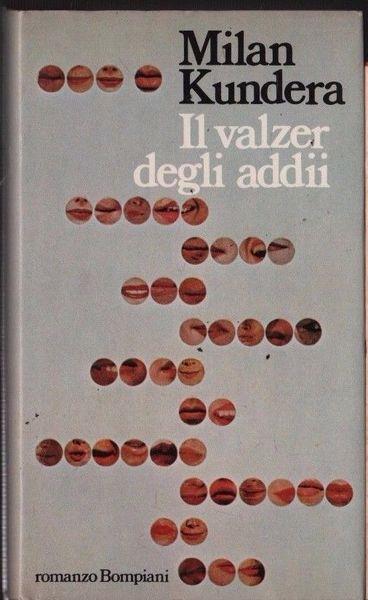 Il Valzer Degli Addii - Milan Kundera - copertina