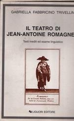 Il teatro di Jean-Antoine Romagnesi. Testi inediti ed esame linguistico