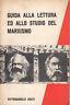 Guida alla lettura ed allo studio del Marxismo