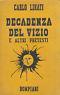 Decadenza Del Vizio E Altri Pretesti - Carlo Linati - copertina