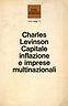 Capitale, inflazione e imprese multinazionali - Charles Levinson - copertina