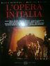 L' Opera In Italia - Bencivelli Silvia - copertina