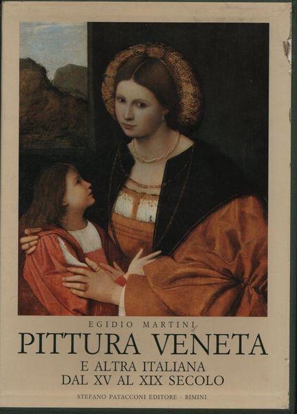 Pittura veneta e altra italiana dal XV al XIX secolo - Egidio Martini - copertina