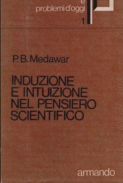 Induzione e intuizione nel pensiero scientifico - Peter B. Medawar - copertina