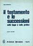 Il testamento e le successioni nella legge e nella pratica