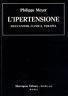 L' ipertensione. Meccanismi, clinica, terapia - P. Raffaele Meyer - copertina