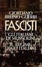 Fascisti. Gli italiani di Mussolini. Il regime degli italiani