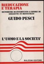 Rieducazione e terapia. Metodiche di intervento a favore di soggetti in difficoltà