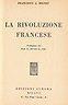 La Rivoluzione Francese - François Auguste Alexis Mignet - copertina