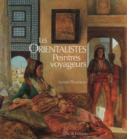 Peintres voyageurs 1828-1908 - Anna M. Thornton - copertina