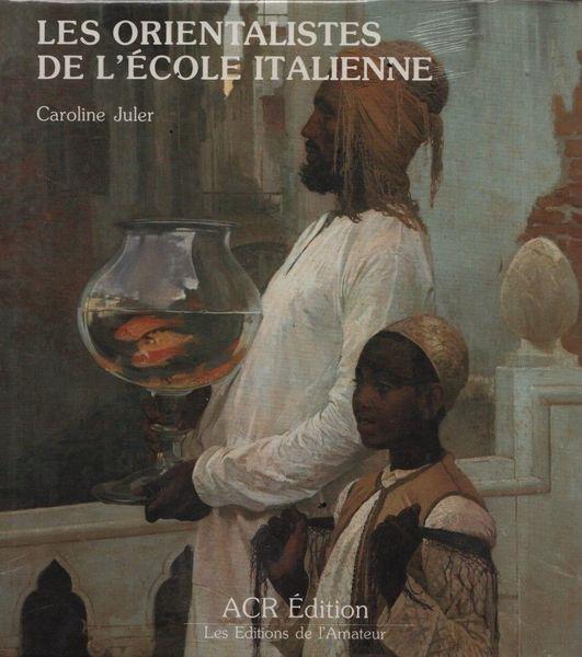 Les orientalistes de l'école italienne - copertina