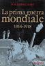 La prima guerra mondiale. 1914 - 1918