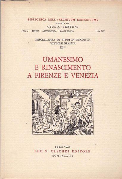 Umanesimo E Rinascimento A Firenze E Venezia - copertina