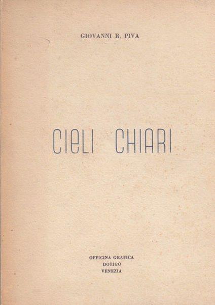 Cieli Chiari. Poesie - Gino Piva - copertina