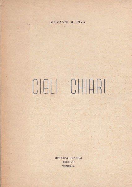 Cieli Chiari. Poesie - Gino Piva - copertina