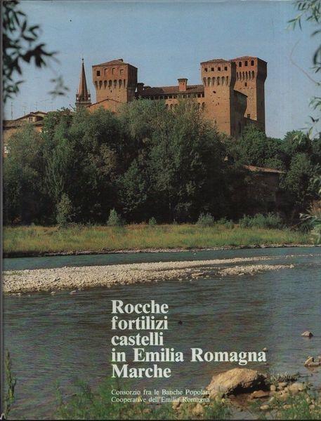 Rocche fortilizi castelli in Emilia Romagna Marche - Giuseppe Adani - copertina