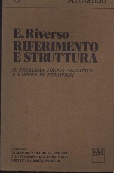 Riferimento e struttura. Il problema logico-analitico e l'opera di Strawson - Riverso - copertina