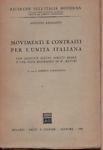 Movimenti e contrasti per l'unità italiana - Antonio Anzilotti - copertina