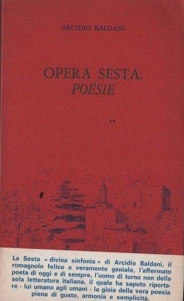 Autografato! Opera Sesta: Poesie - Arcidio Baldani - copertina