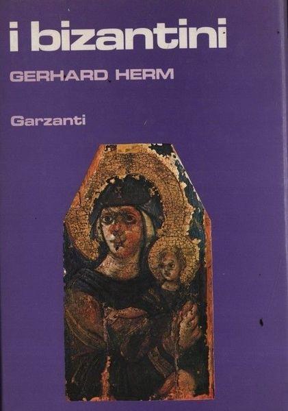 I bizantini - Gerhard Herm - copertina