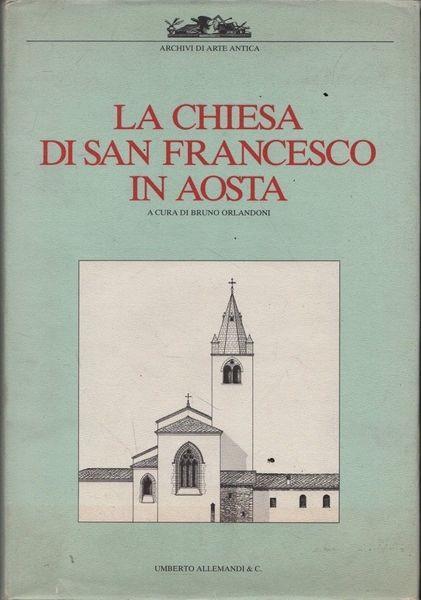 La chiesa di San Francesco in Aosta - Bruno Orlandoni - copertina