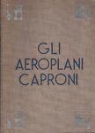 Gli aeroplani Caproni - Federico Caproni - copertina