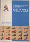 Aeronautica militare. Museo storico. Catalogo velivoli