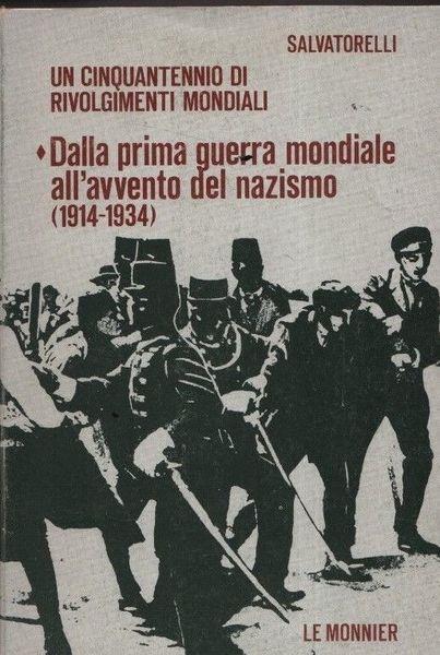 Dalla prima guerra mondiale all'avvento del nazismo (1914-1934) - Luigi Salvatorelli - copertina