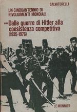 Dalle guerre di Hitler alla coesistenza competitiva (1935-1976)