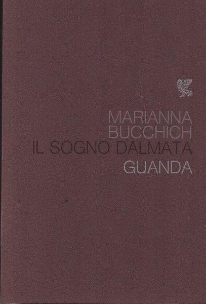 Il sogno dalmata - Marianna Bucchich - copertina