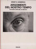 Argomenti del nostro tempo. Cultura e arte nel XX secolo