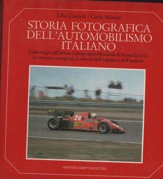 Storia fotografica dell'automobilismo italiano - Lino Cascioli - copertina