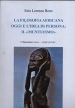 La filosofia africana oggi e l'idea di persona: il 